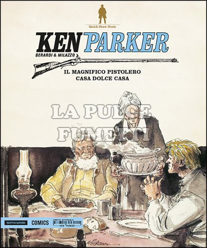 KEN PARKER #    15: IL MAGNIFICO PISTOLERO - CASA DOLCE CASA